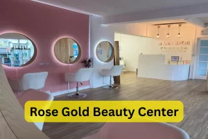 rose gold beauty center