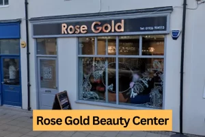 rose gold beauty center