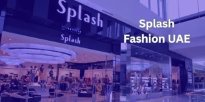 Splash Fashion UAE