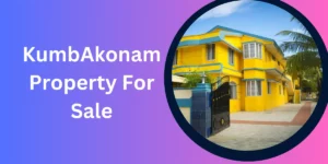KumbAkonam Property For Sale