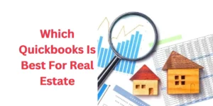 Which Quickbooks Is Best For Real Estate