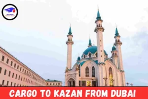 Cargo to Kazan from Dubai