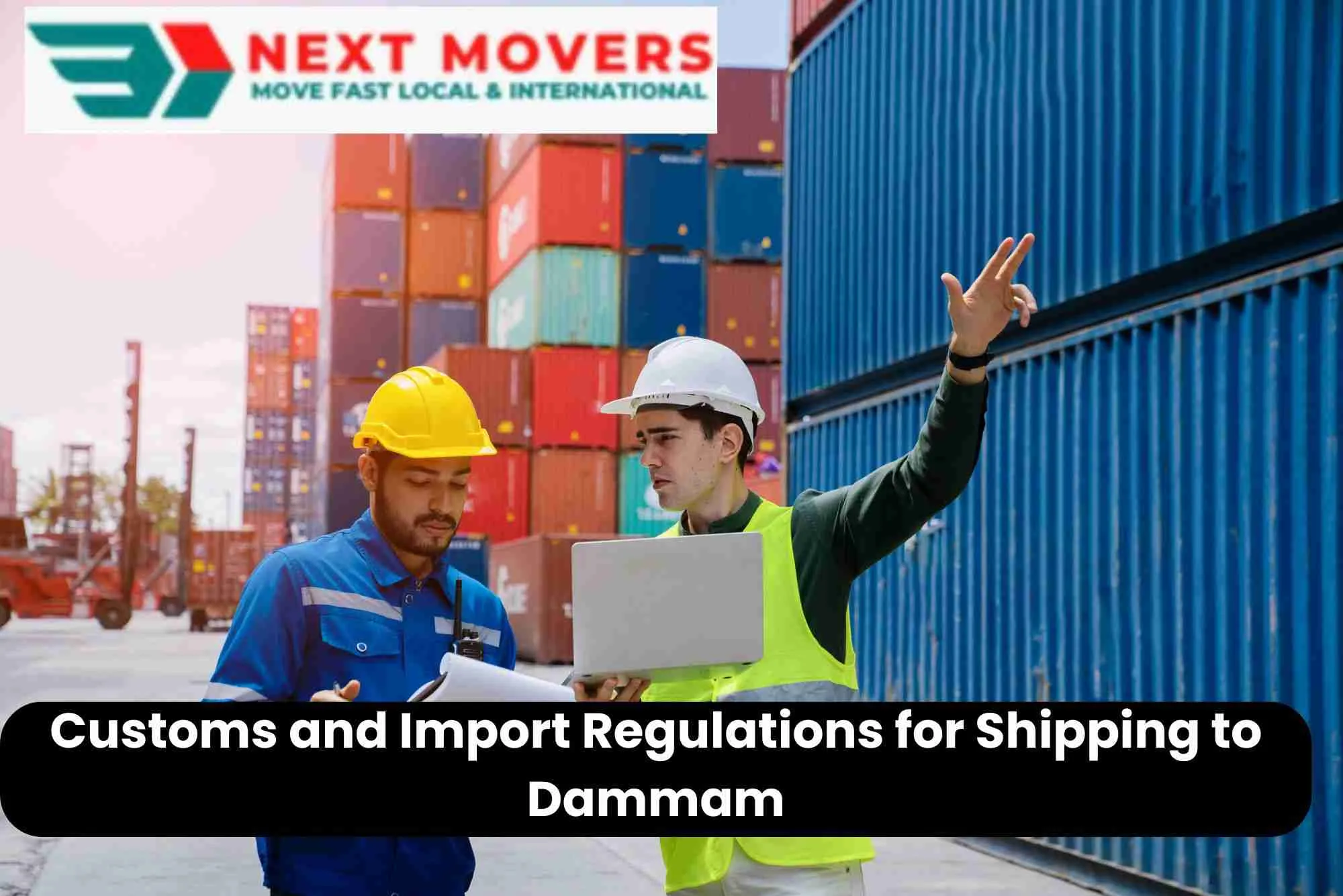 Customs and Import Regulations for Shipping to Dammam