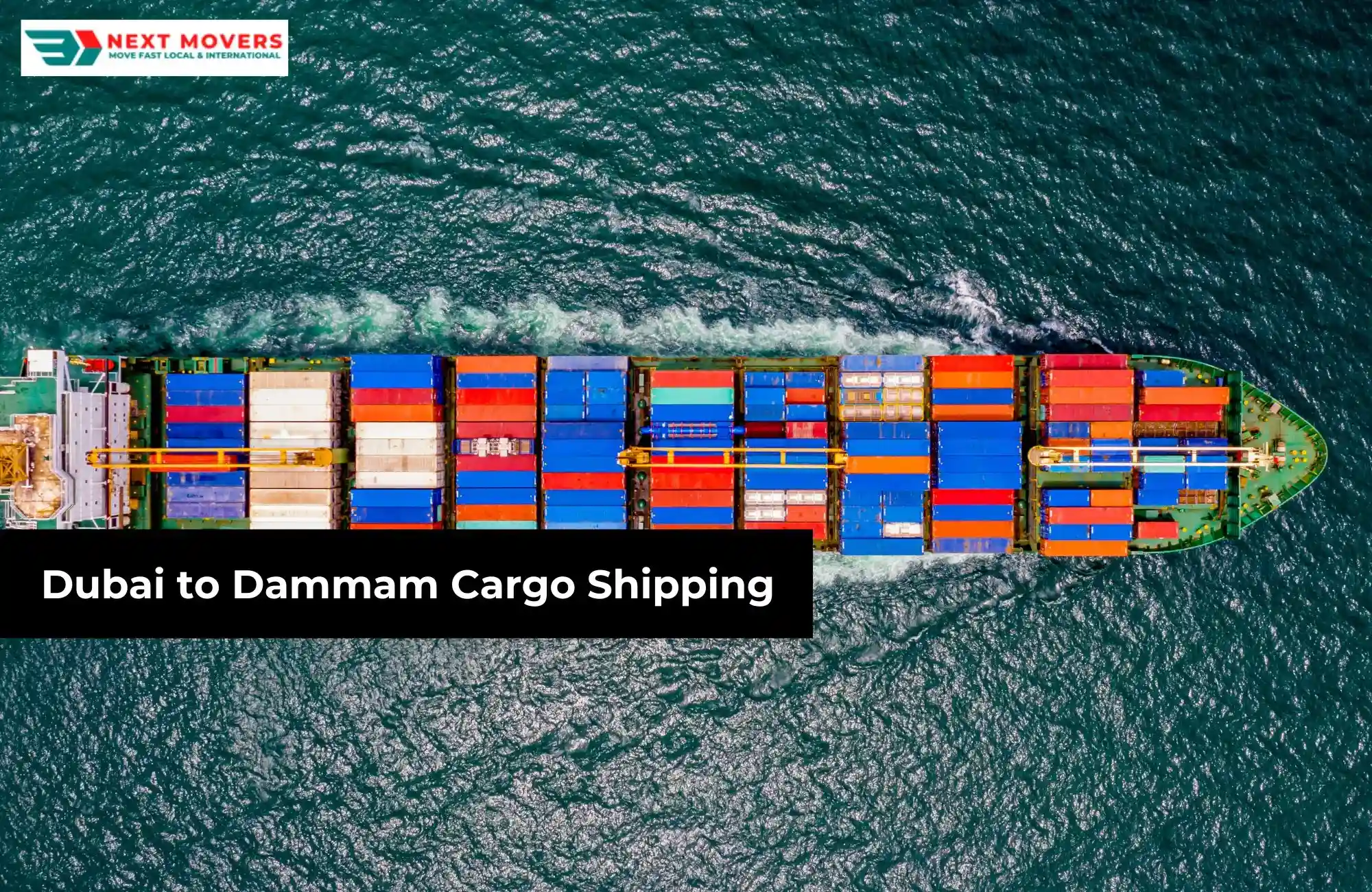 Dubai to Dammam Cargo Shipping - Fast & Affordable Services