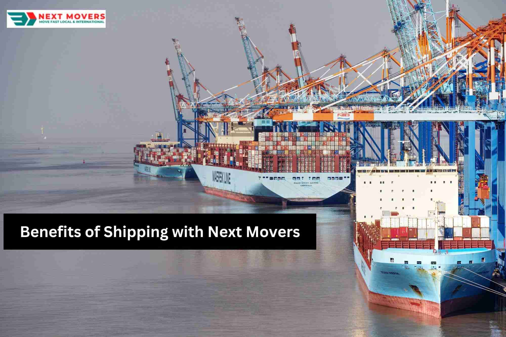 Benefits of Shipping with Next Movers