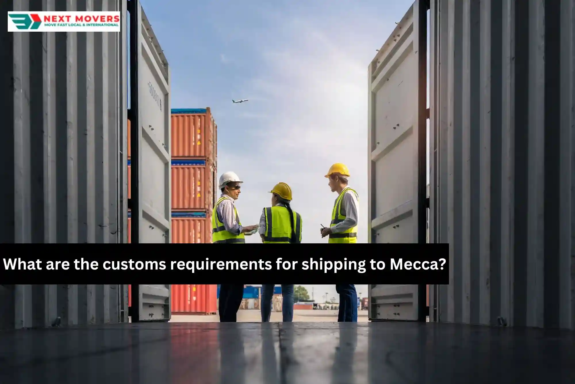 What are the customs requirements for shipping to Mecca?