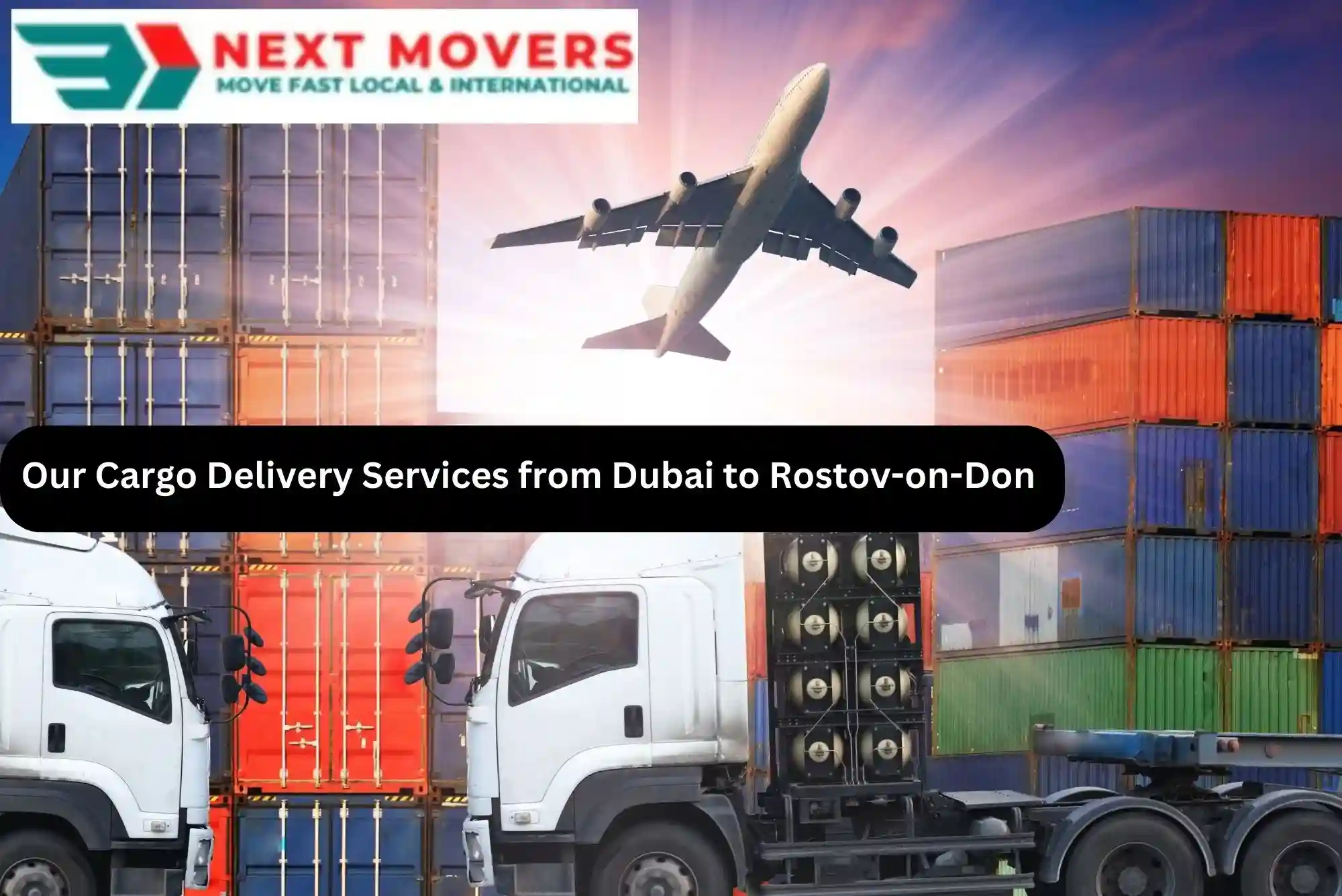 Our Cargo Delivery Services from Dubai to Rostov-on-Don