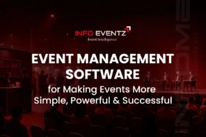 How Event Management Software Can Make Your Event Successful