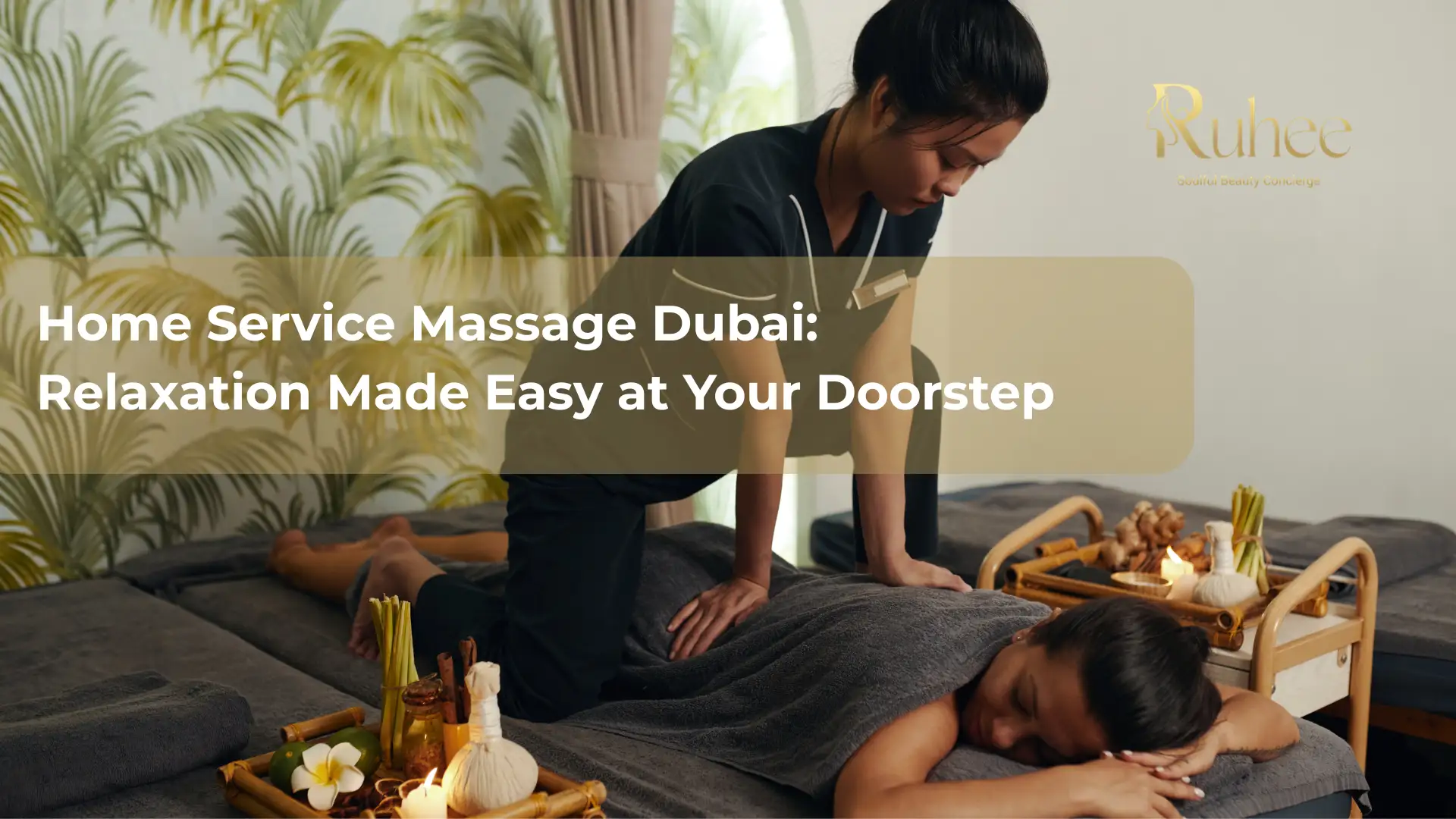 Home Service Massage Dubai for Relaxation at Home